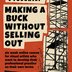 Making a Buck Without Selling Out